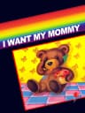 Picture of I Want My Mommy