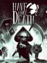 Picture of Have a nice Death