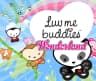 Picture of Luv me Buddies Wonderland