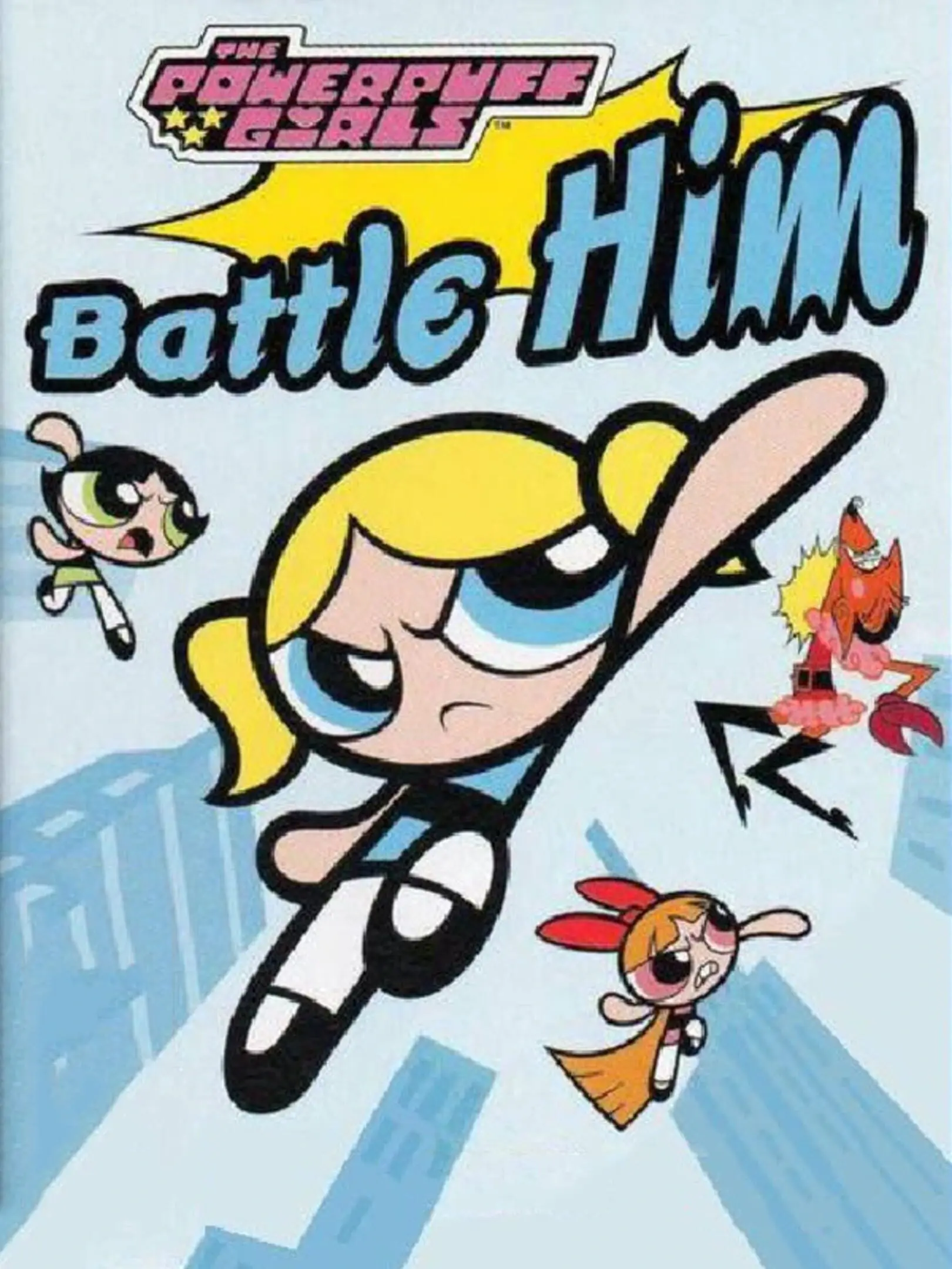 Picture of The Powerpuff Girls: Battle Him