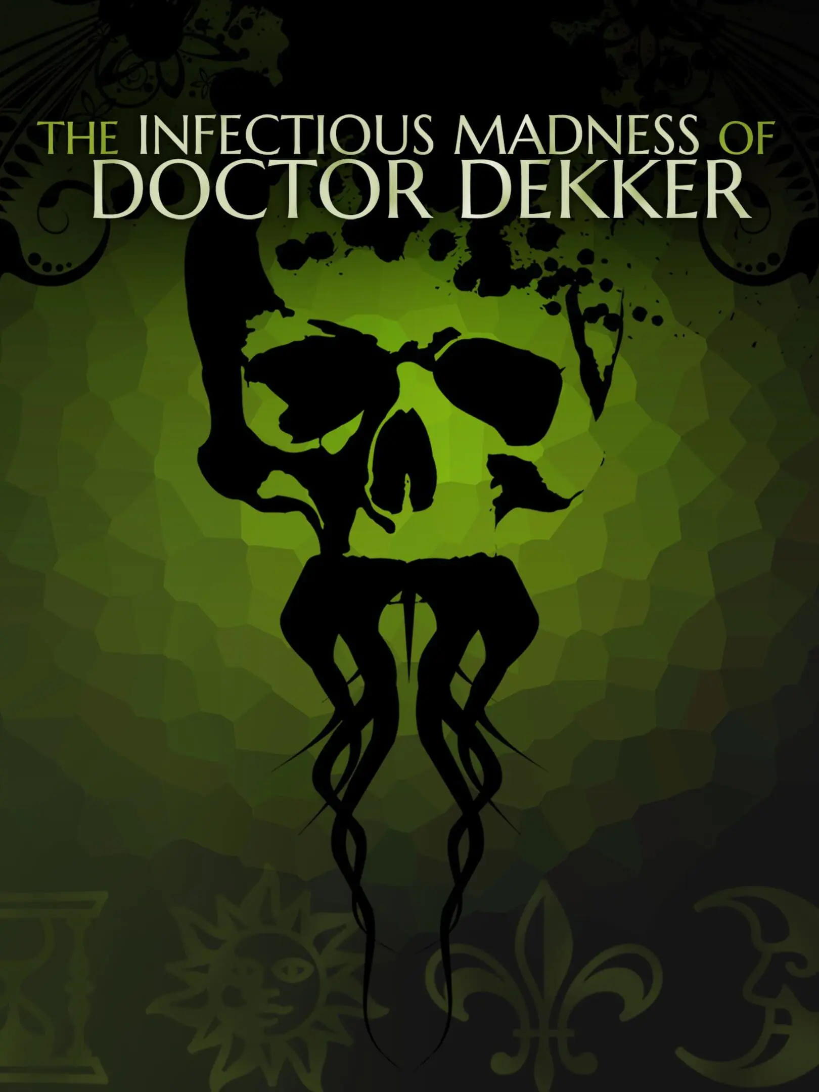 Picture of The infectious Madness of Doctor Dekker
