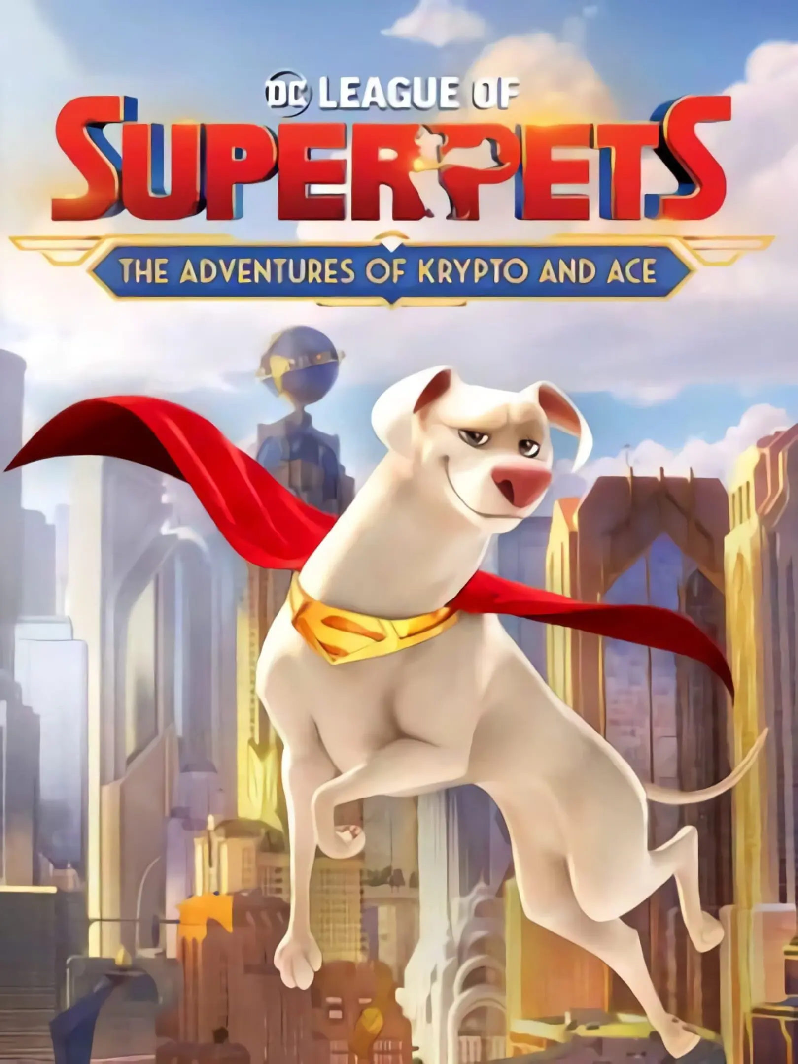 DC League of Superpets: The Adventures of Krypto and Ace