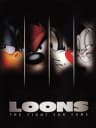 Picture of Loons: The Fight for Fame
