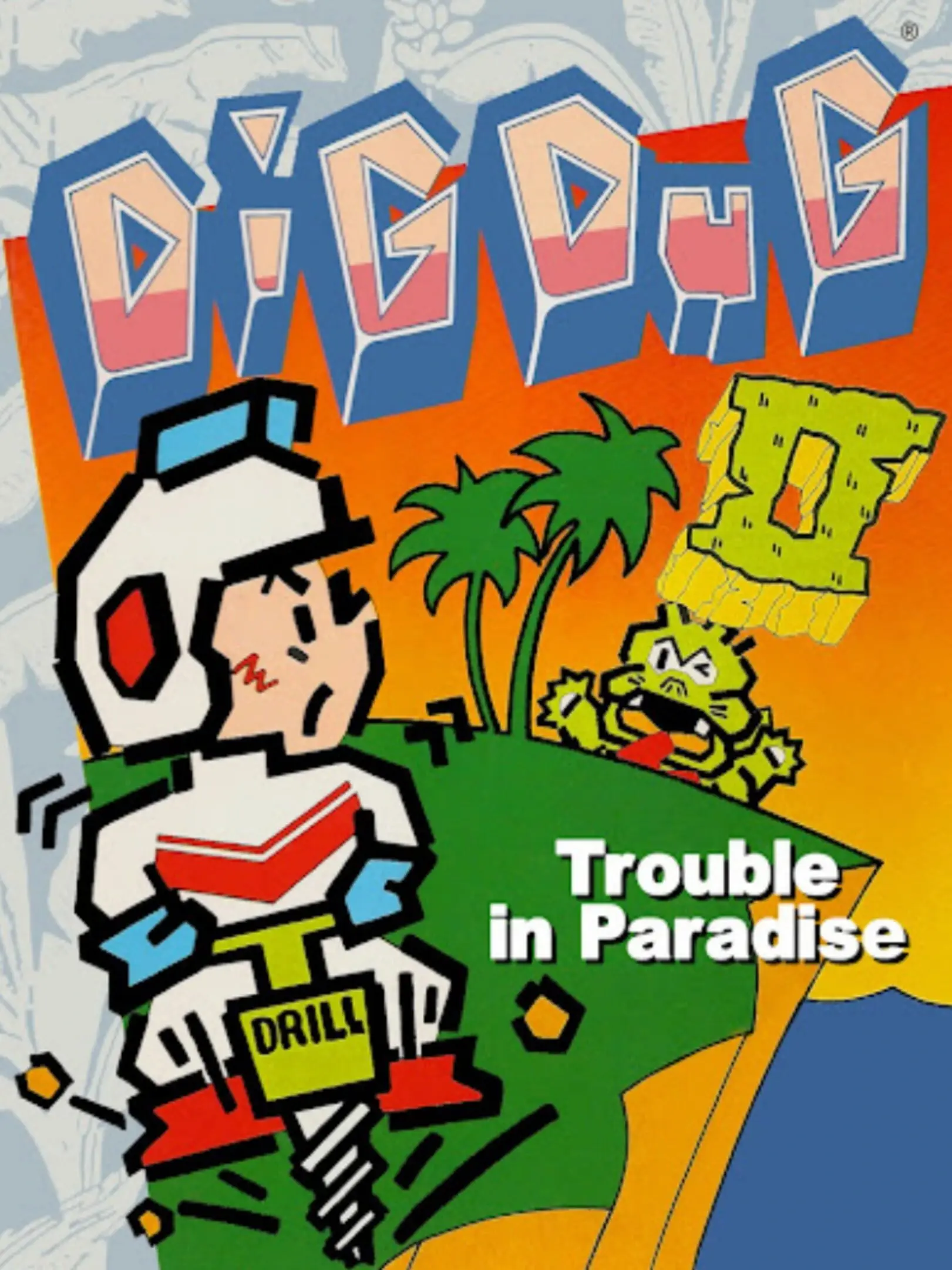 Dig Dug II: Trouble In Paradise