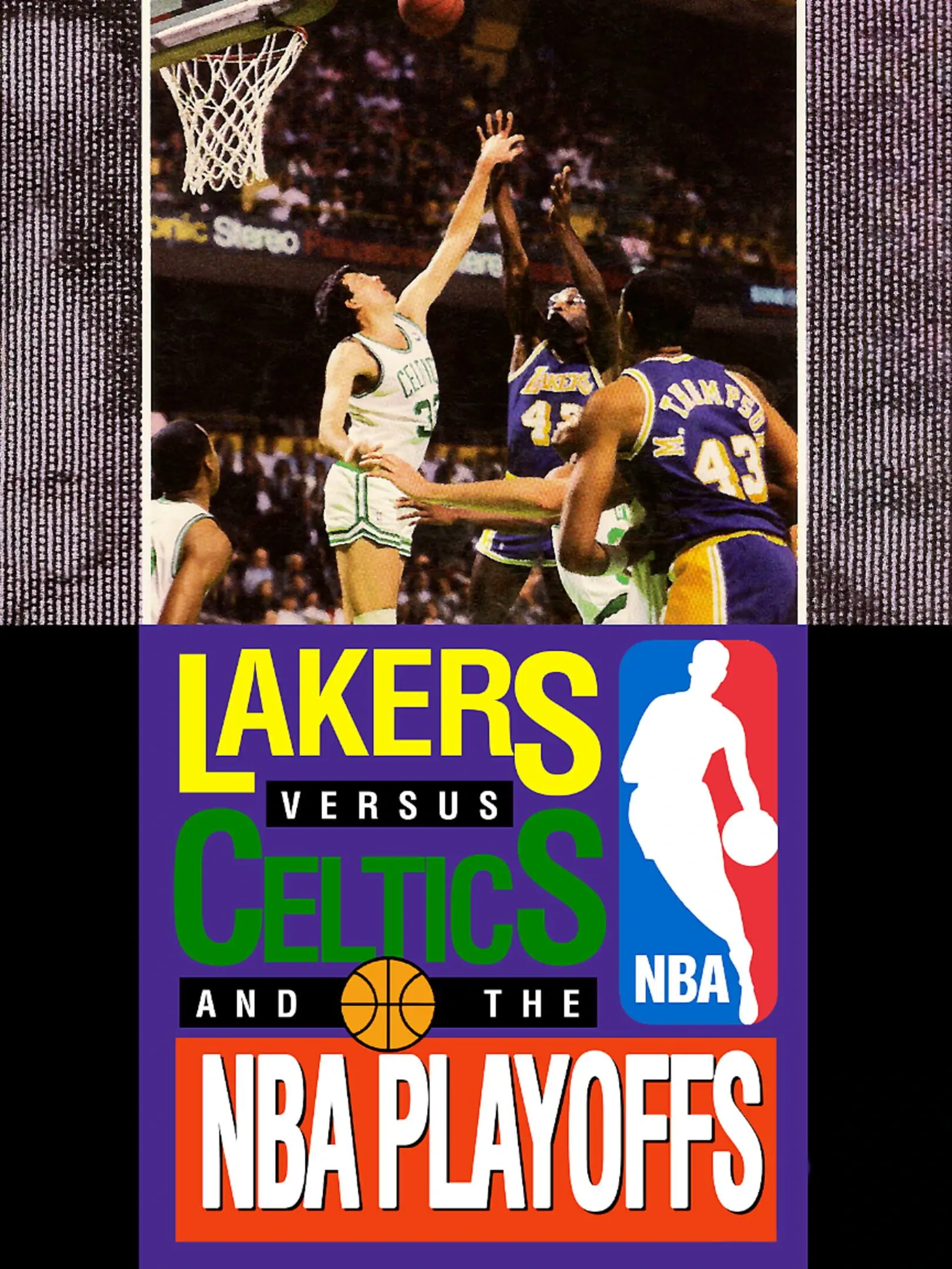 Picture of Lakers versus Celtics and the NBA Playoffs