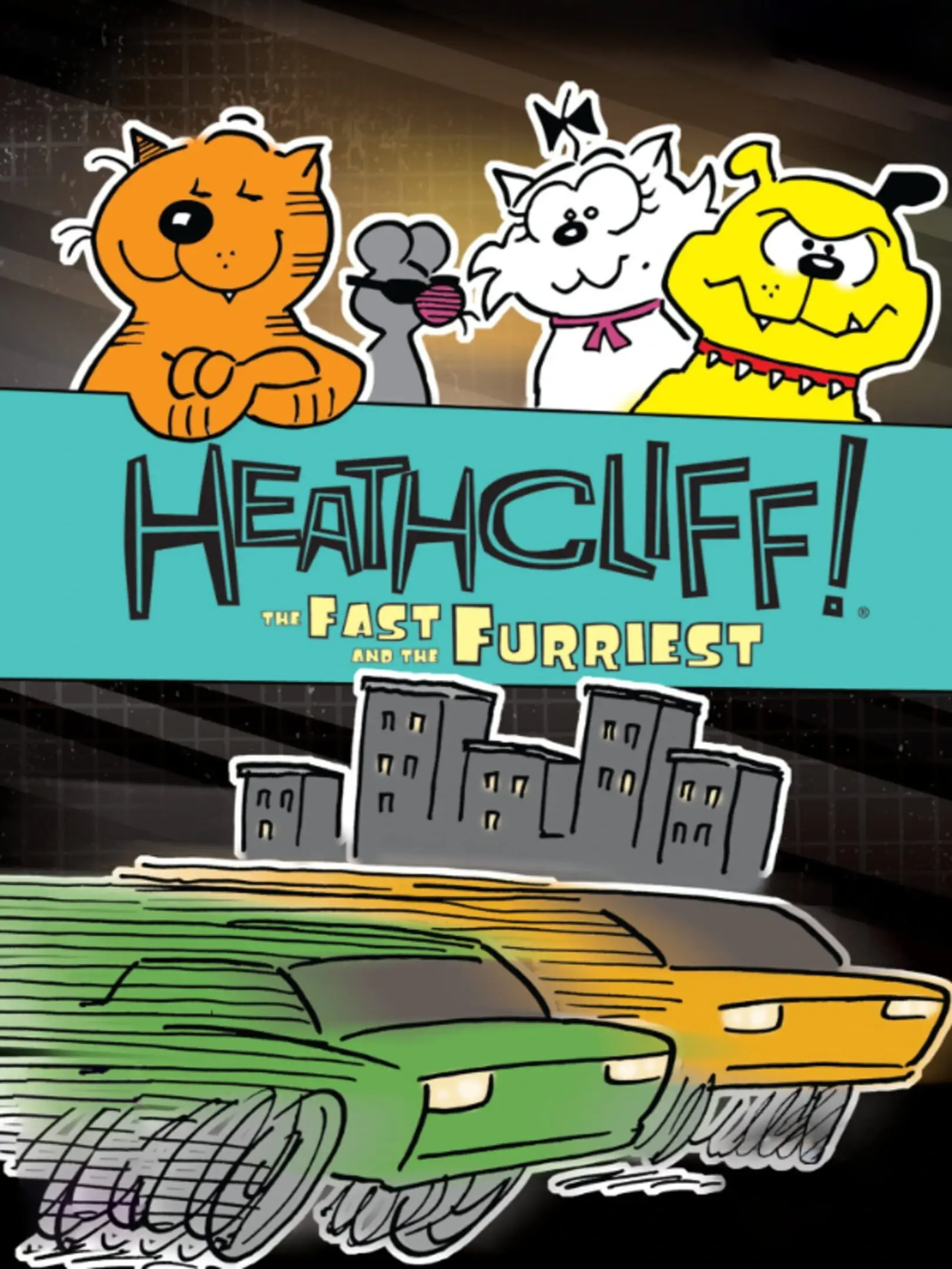 Picture of Heathcliff: The Fast and the Furriest
