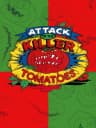 Picture of Attack of the Killer Tomatoes