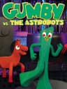 Picture of Gumby vs. the Astrobots