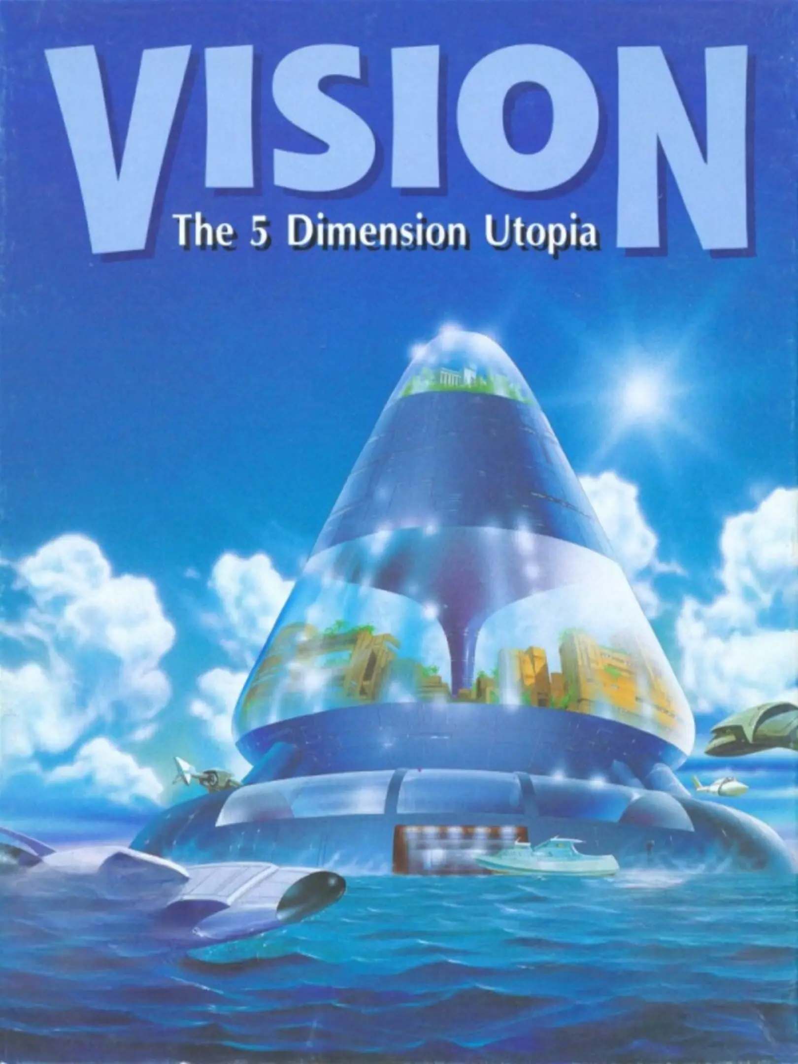 Picture of Vision: The 5 Dimension Utopia