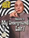 Picture of Austin Powers: Welcome to my Underground Lair!