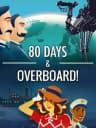 Picture of 80 days & Overboard!