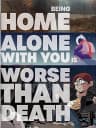 Picture of Being Home Alone With You is Worse Than Death