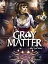Picture of Gray Matter