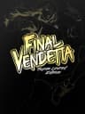 Picture of Final Vendetta